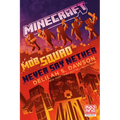 Minecraft: Mob Squad: Never Say Nether: An Official Minecraft Novel - Paperback