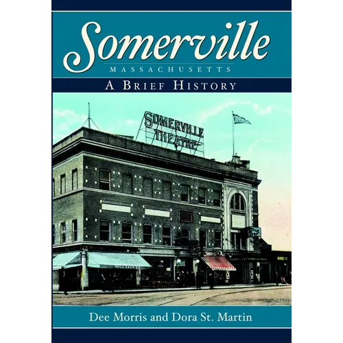 Somerville, Massachusetts: A Brief History - Paperback