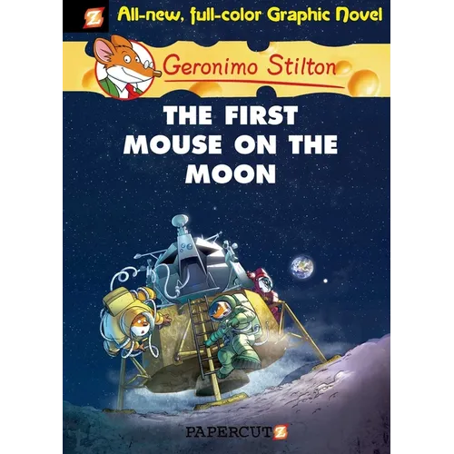 Geronimo Stilton Graphic Novels #14: The First Mouse on the Moon - Hardcover