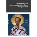 Commentary on Hebrews by St John Chrysostom - Paperback