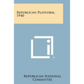 Republican Platform, 1940 - Paperback