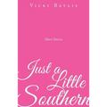 Just a Little Southern - Paperback