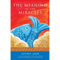 The Meaning in the Miracles - Paperback