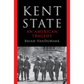Kent State: An American Tragedy - Hardcover