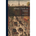 What I saw in Texas - Paperback