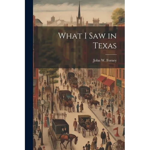 What I saw in Texas - Paperback