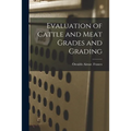 Evaluation of Cattle and Meat Grades and Grading