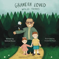 Grandpa Loved Wild Things - Paperback