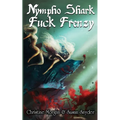 Nympho Shark Fuck Frenzy - Paperback