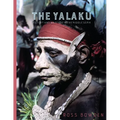 The Yalaku: History and Warfare in the Middle Sepik