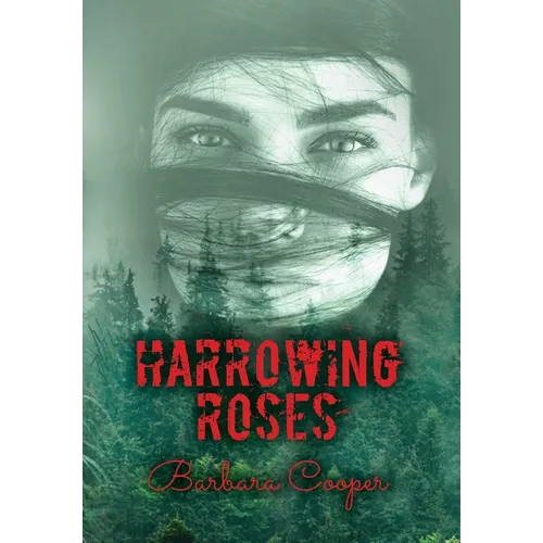 Harrowing Roses - Hardcover