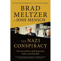 The Nazi Conspiracy: The Secret Plot to Kill Roosevelt, Stalin, and Churchill - Hardcover