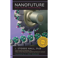 Nanofuture: What's Next For Nanotechnology - Hardcover