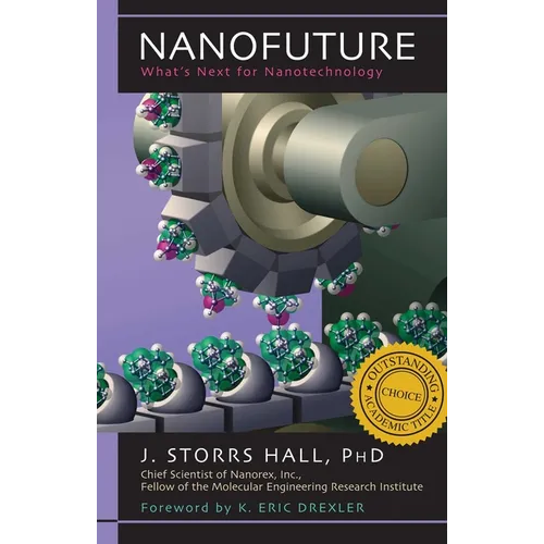 Nanofuture: What's Next For Nanotechnology - Hardcover