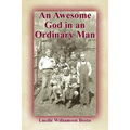 An Awesome God in an Ordinary Man - Paperback