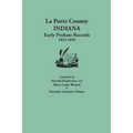 La Porte County, Indiana, Early Probate Records, 1833-1850