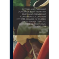 Letters and Papers of Governor John Henry of Maryland, Member of Continental Congress 1777-1788, Member of United States Senate 1789-1797, Governor of