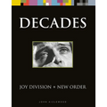 Joy Division + New Order: Decades - Hardcover