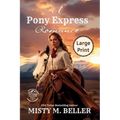 A Pony Express Romance: Expanded Edition - Paperback