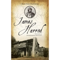 James Harrod: Founder of Harrodsburg, Kentucky