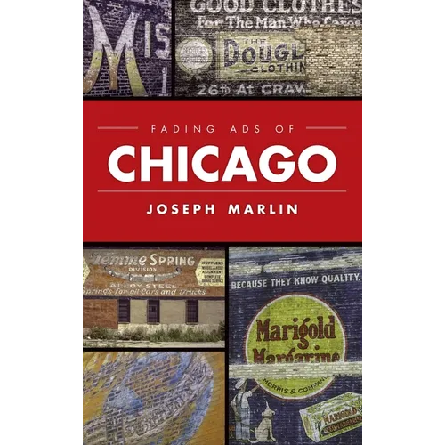 Fading Ads of Chicago - Hardcover