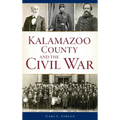 Kalamazoo County and the Civil War