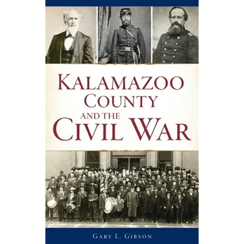 Kalamazoo County and the Civil War