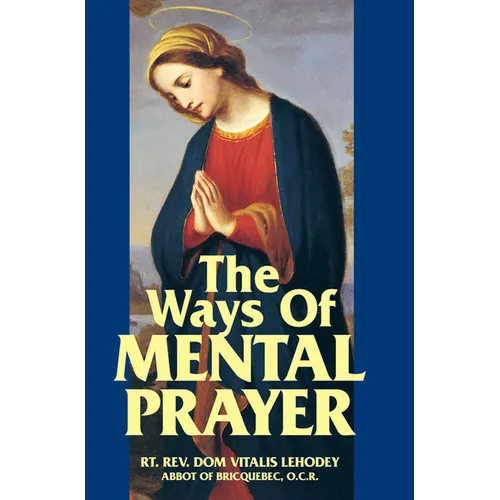 The Ways of Mental Prayer - Paperback