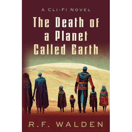 The Death of a Planet Called Earth - Paperback