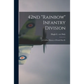 42nd "Rainbow" Infantry Division: a Combat History of World War II.