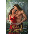 I Married A Dryad - Paperback