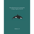 Open Resources for Community College Algebra (Part II) - Paperback