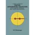 A First Course in Partial Differential Equations: With Complex Variables and Transform Methods - Paperback