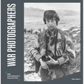 War Photographers: Iwm Photography Collection - Hardcover