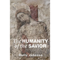 The Humanity of the Savior - Paperback