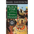 Black Star: A View of the Life and Times of Kwame Nkrumah - Paperback