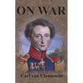 On War: Complete First Four Unabridged Books - Hardcover