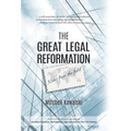 The Great Legal Reformation: Notes from the Field