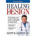 Healing by Design: Unlocking Your Body's Potential to Heal Itself - Paperback