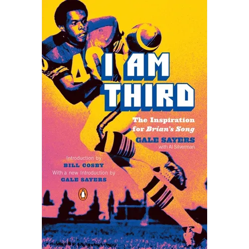 I Am Third: The Inspiration for Brian's Song: Third Edition - Paperback