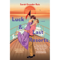 Luck and Last Resorts - Paperback