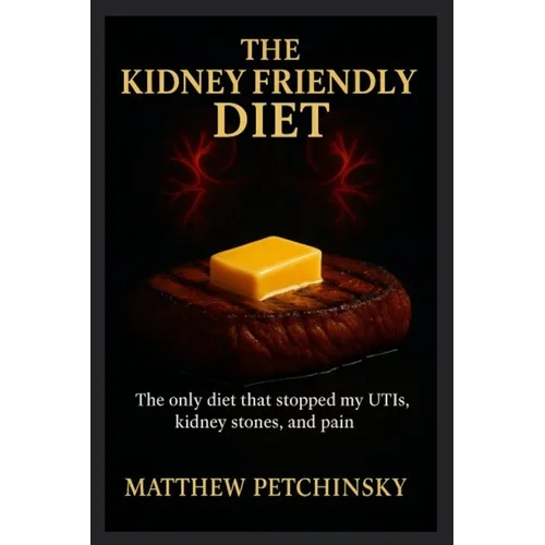 The Kidney Friendly Diet - Paperback