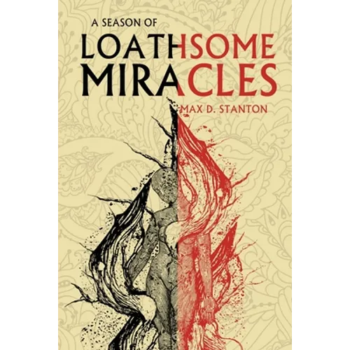 A Season of Loathsome Miracles - Paperback