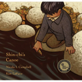 Shin-Chi's Canoe - Hardcover
