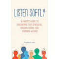 Listen Softly - Hardcover