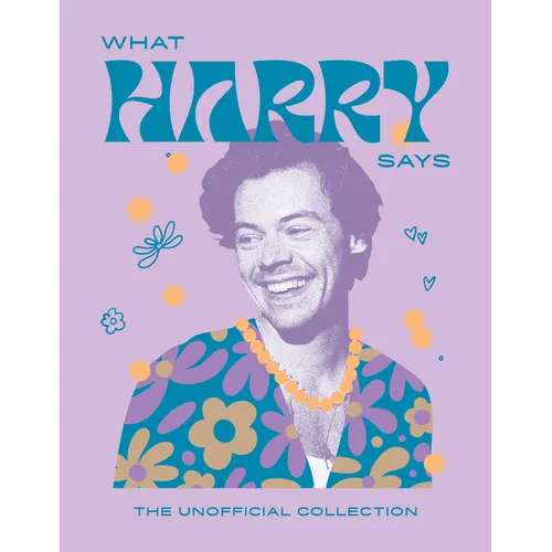 What Harry Says: The Unofficial Collection - Hardcover