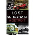Lost Car Companies of Detroit