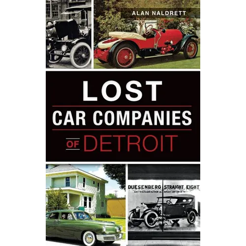 Lost Car Companies of Detroit