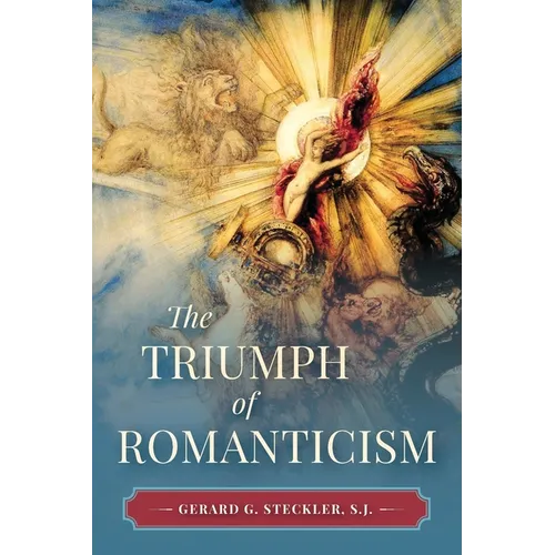 The Triumph of Romanticism - Paperback