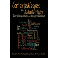 Contested Issues in Student Affairs: Diverse Perspectives and Respectful Dialogue - Paperback